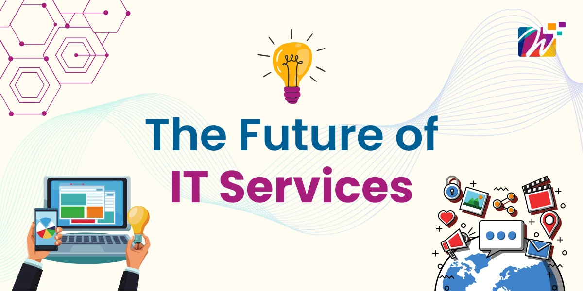 IT Services in 2025: 7 Game-Changing Trends You Can’t Ignore